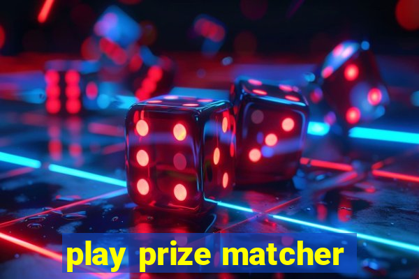 play prize matcher